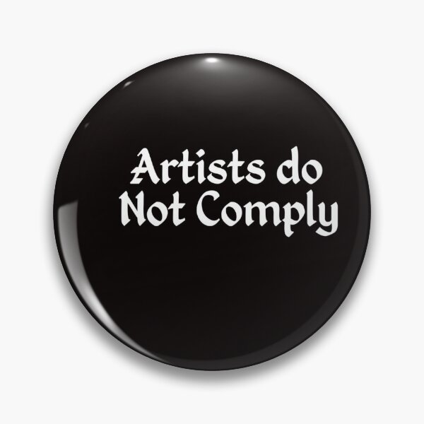 Item preview, Artists Do Not Comply designed and sold by seize39.