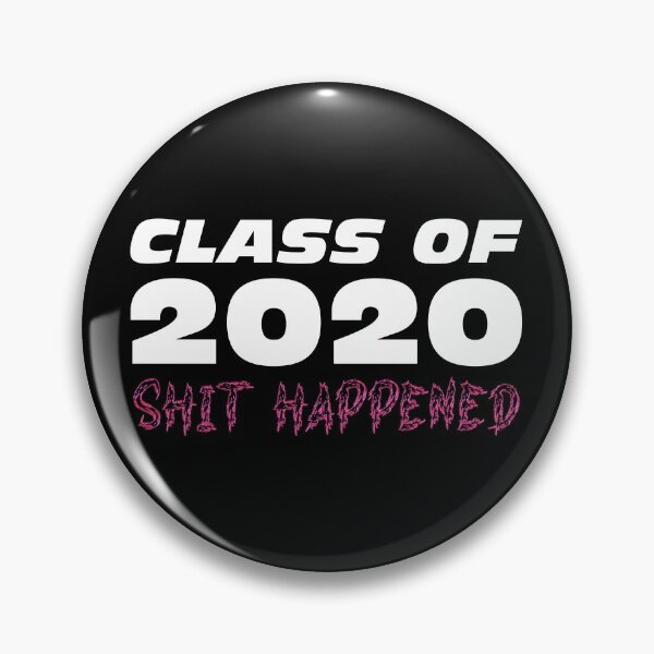 Item preview, Class of 2020 - Sh*t happened designed and sold by chrismanubag.