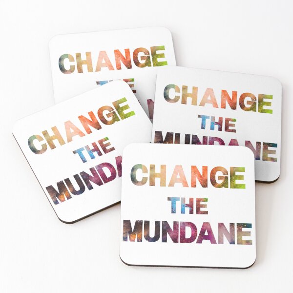 Item preview, Change the Mundane designed and sold by InputVSOutput.