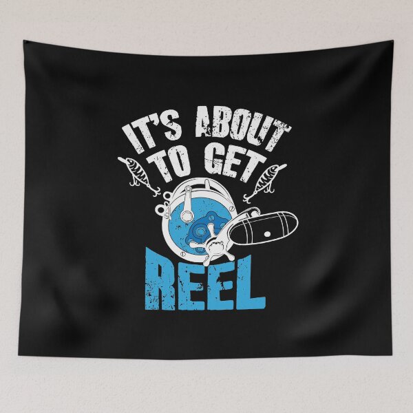 Item preview, It's About To Get Reel Fishing designed and sold by Captain Mood.