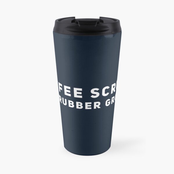 Coffee Scrubs and Rubber Gloves Travel Mug