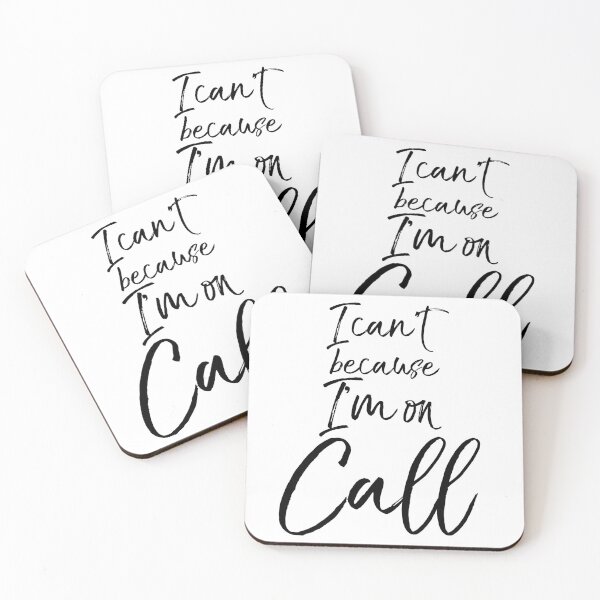 Item preview, I Can't because I'm on Call designed and sold by TNDesignStudio.