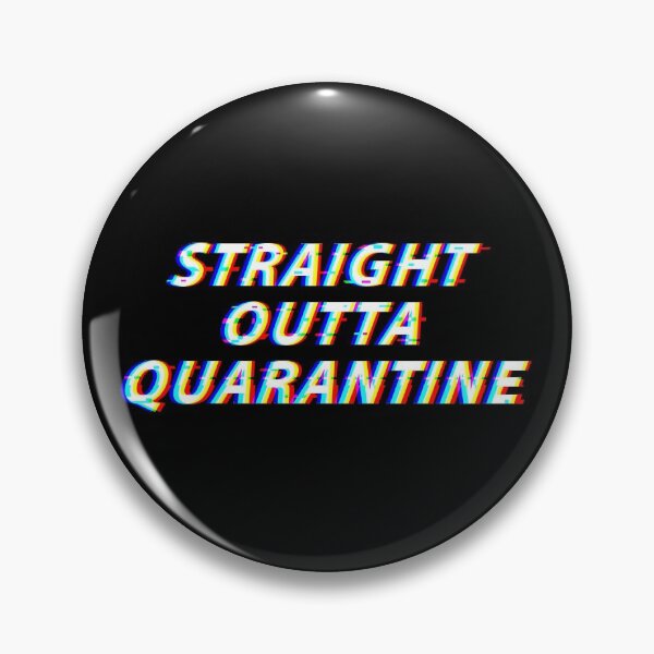 Item preview, Straight Outta Quarantine designed and sold by chrismanubag.