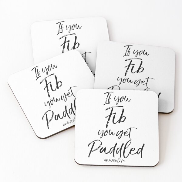 Artikelvorschau, If You Fib you Get Paddled #nurselife entworfen und verkauft von TNDesignStudio.