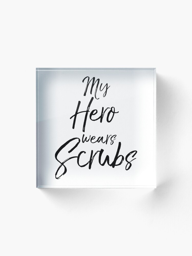Thumbnail 1 von 5, Acrylblock, My Hero Wears Scrubs designt und verkauft von TNDesignStudio.