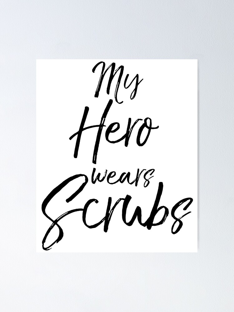 Thumbnail 1 von 3, Poster, My Hero Wears Scrubs designt und verkauft von TNDesignStudio.