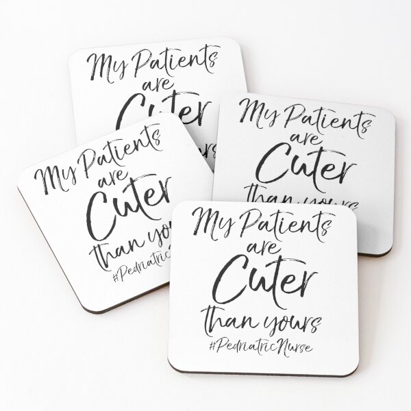 Item preview, My Patients are Cuter than Yours #PediatricNurse designed and sold by TNDesignStudio.
