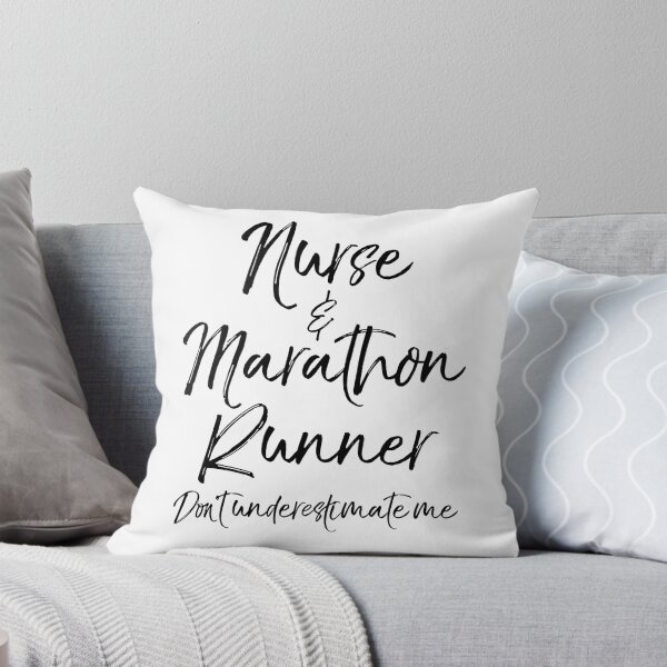 Item preview, Nurse & Marathon Runner Don't Underestimate Me designed and sold by TNDesignStudio.
