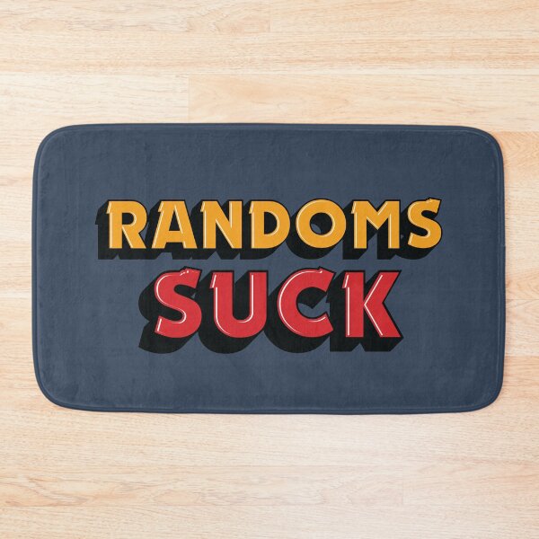 Item preview, RANDOMS SUCK! designed and sold by teeworthy.