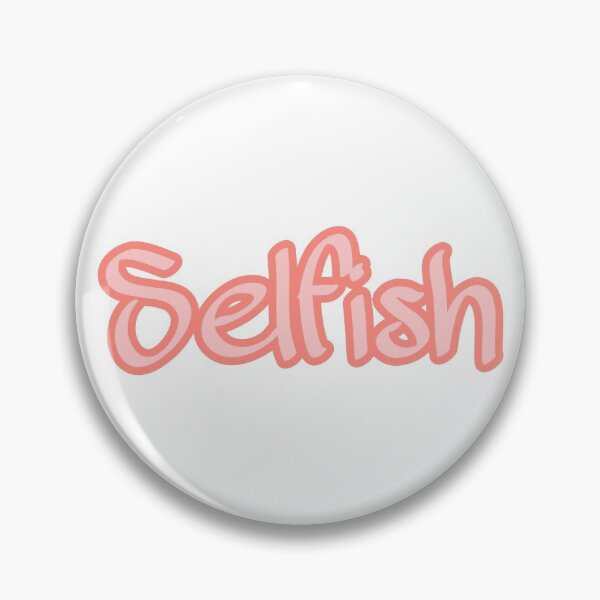 Item preview, Selfish designed and sold by yougotpainted.