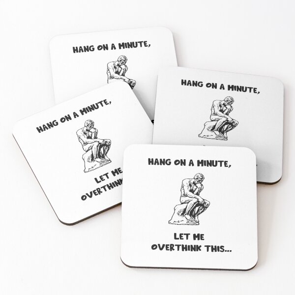 Item preview, Hang on a minute, let me overthink this designed and sold by Savage-Tee.