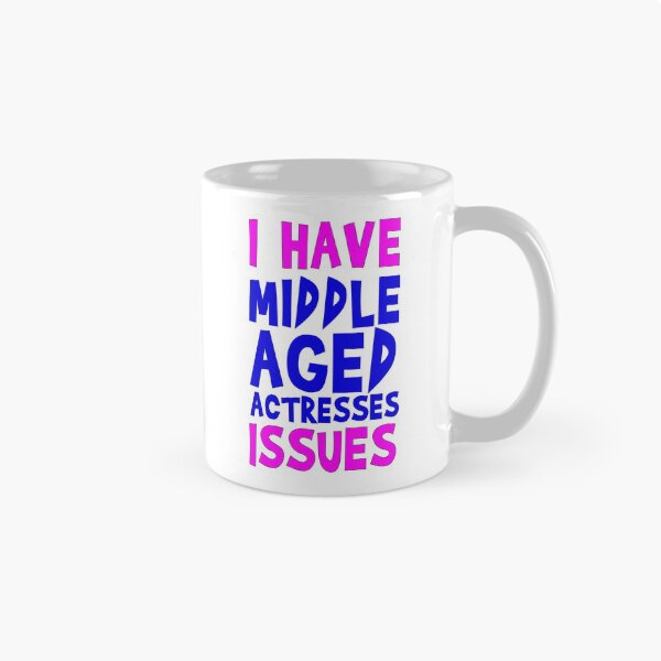 Item preview, I have middle aged actresses problems designed and sold by MaiSeries.