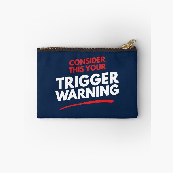Item preview, Consider This Your Trigger Warning designed and sold by Yipptee Shirts.