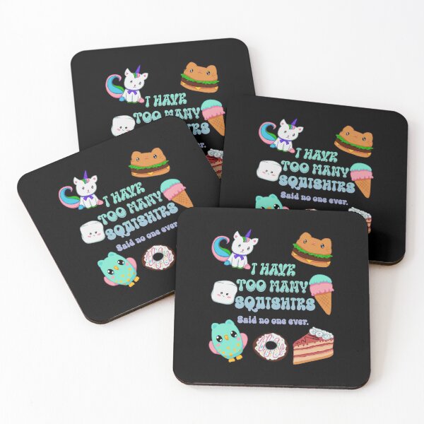 Item preview, I Have Too Many Squishies Said No One Ever designed and sold by fatamyfan1.