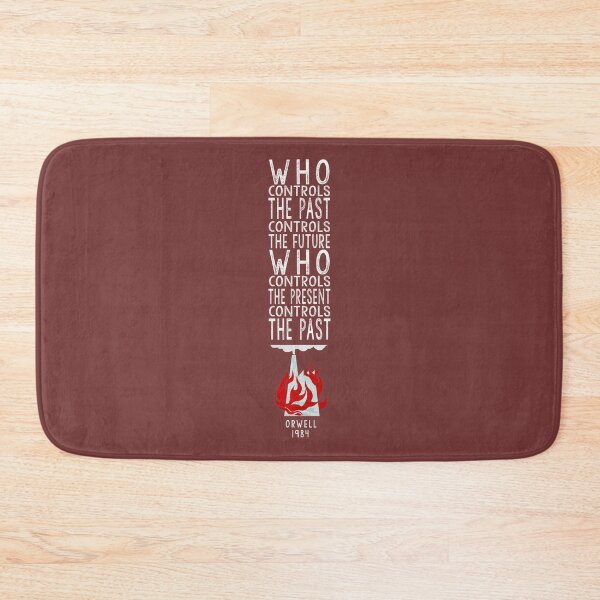 Item preview, Orwell 1984  (for dark background) - who controls the past controls the future, who controls the present controls the past. designed and sold by alphaville.