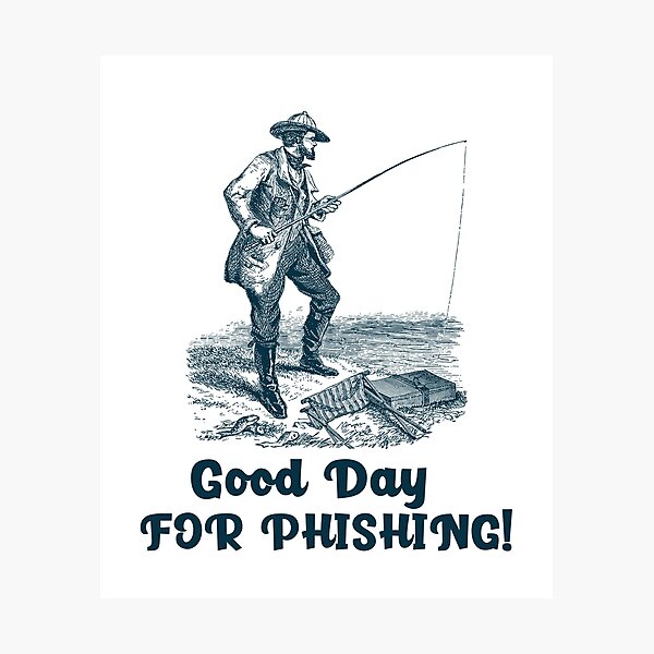 Artikel-Vorschau von Guten Tag für Phishing, designt und verkauft von clubtee.
