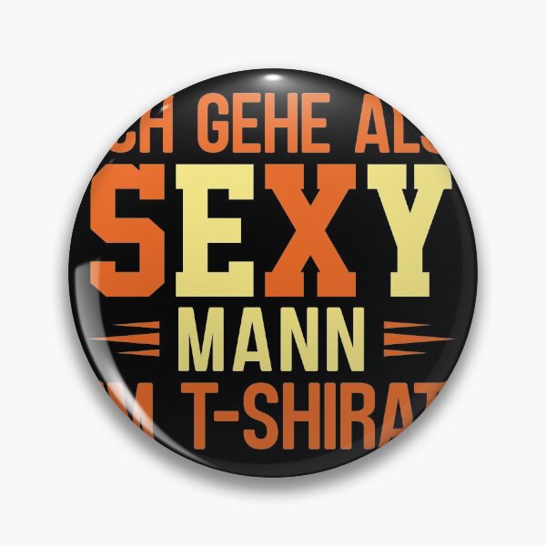 Item preview, I Go As A Sexy Man In T Shirat designed and sold by fantasyy.