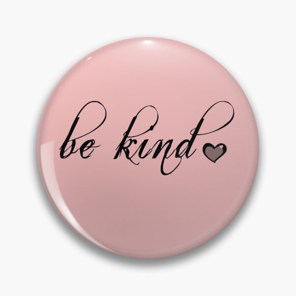 Item preview, Be kind designed and sold by helkav.