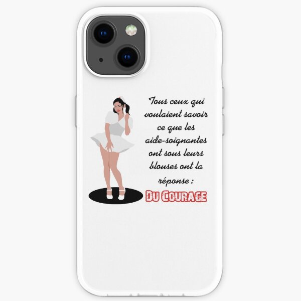 Les aides soignantes ont du courage sous la blouse Coque souple iPhone