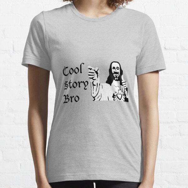 Cool Story, Bro. Essential T-Shirt