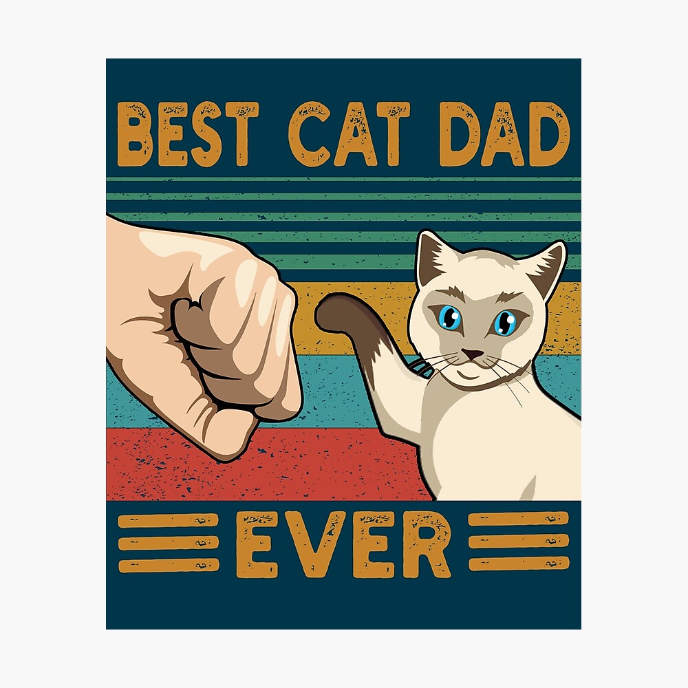 Download Vintage Best Cat Dad Ever Fist Bump Poster By Greensplash Redbubble PSD Mockup Templates