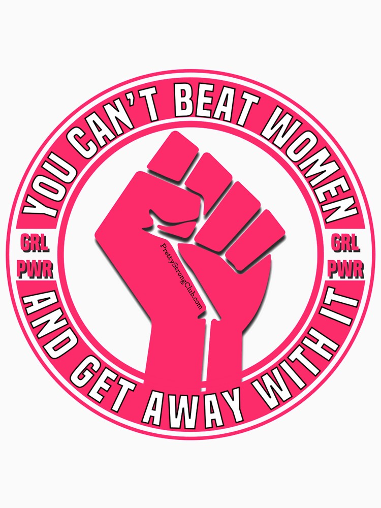 You Can’t Beat Women by PrettyStrong