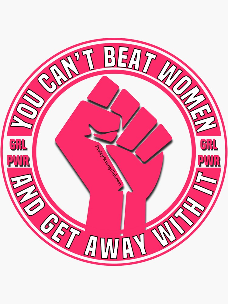 You Can’t Beat Women by PrettyStrong