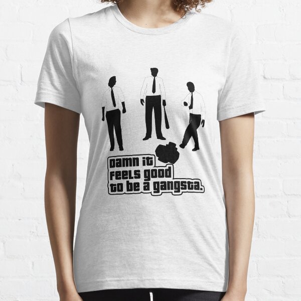 Damn It Feels Good To Be a Gangsta Essential T-Shirt