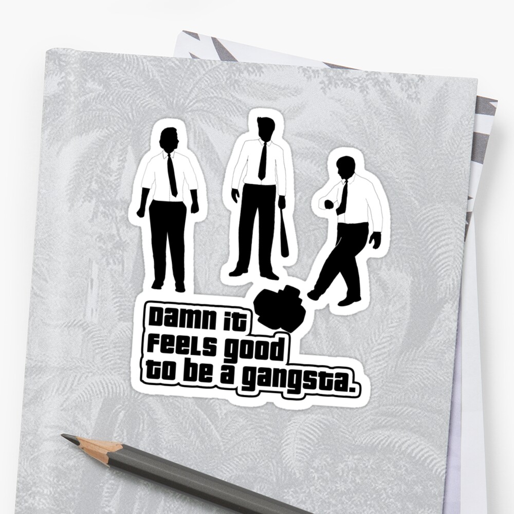 damn-it-feels-good-to-be-a-gangsta-stickers-by-angrymongo-redbubble