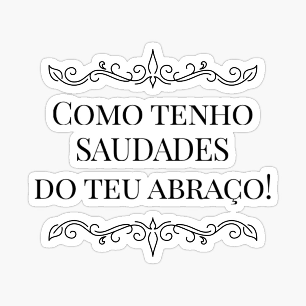 Phrase In Portuguese You Miss Me Tenho Saudades Do Teu Abraco Ipad Case Skin By Ginasoares Redbubble