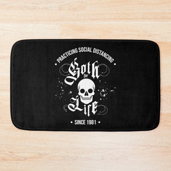 Item preview, Goth For Life – Practicing Social Distancing Since 1981 designed and sold by Rike Mayer.