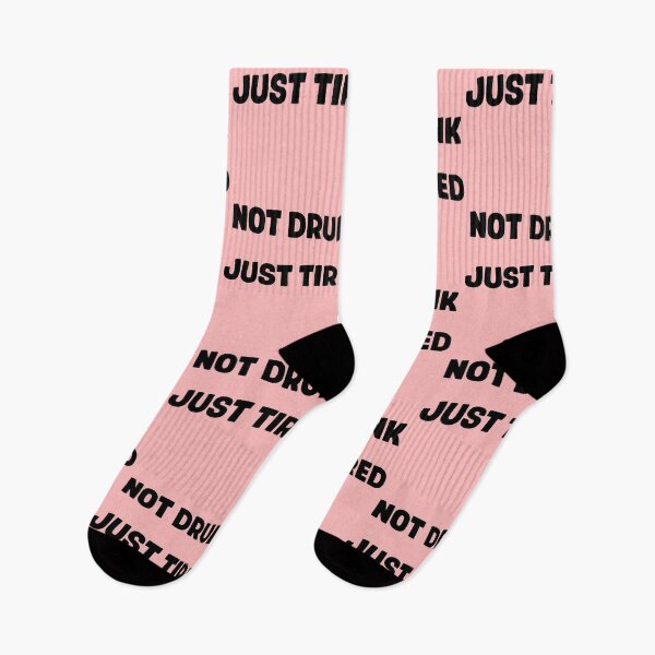 Item preview, Not drunk just tired designed and sold by MikaelSh.