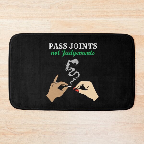 Item preview, Pass joints not judgments designed and sold by silverhexagon.