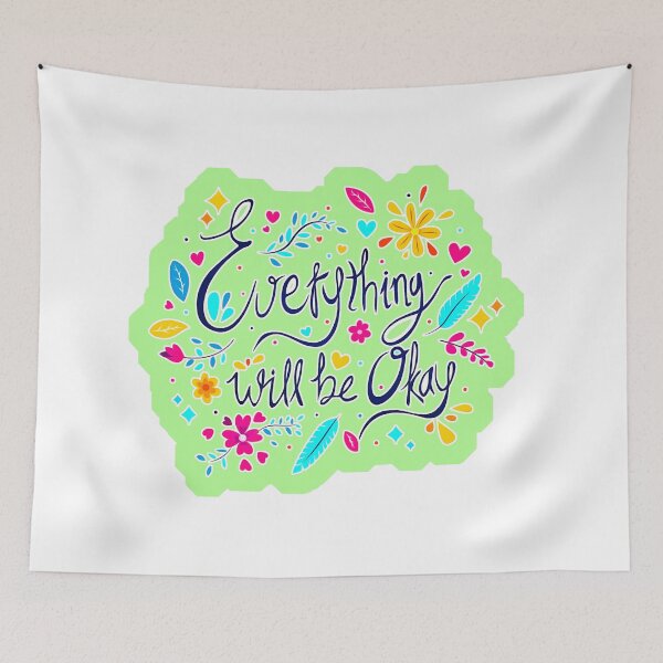 Item preview, Every Thing Will Be Okay (1) designed and sold by QuoteMan.