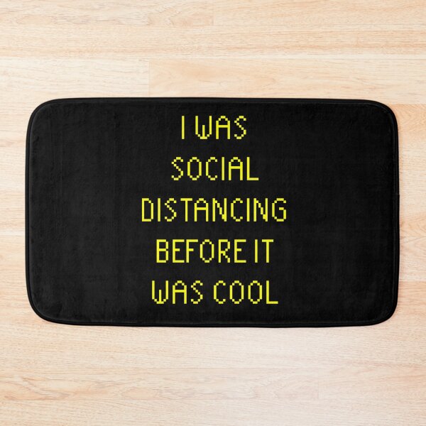 Item preview, I Was Social Distancing Before It Was Cool designed and sold by RealThessalia.