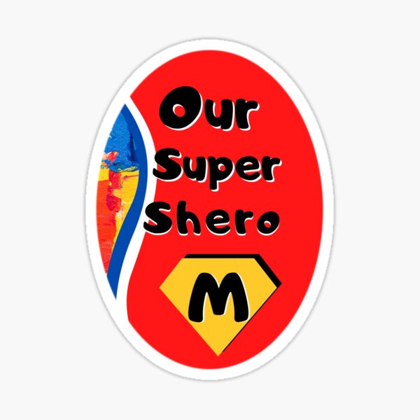 Mom, Our Super Shero! Sticker