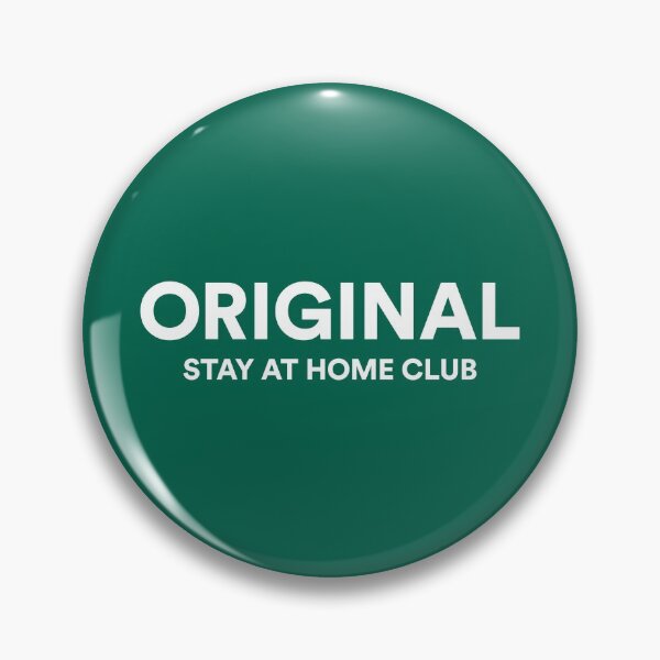 Item preview, Original Stay At Home Club designed and sold by timesnewalli.