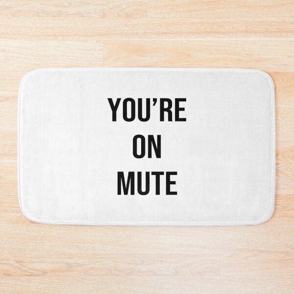 Item preview, You're On Mute designed and sold by quoteedesigns.