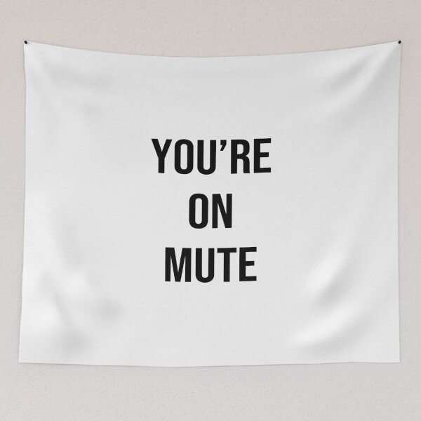 Item preview, You're On Mute designed and sold by quoteedesigns.