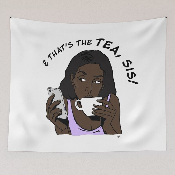 Item preview, & That's The Tea Sis! designed and sold by brytieboo.
