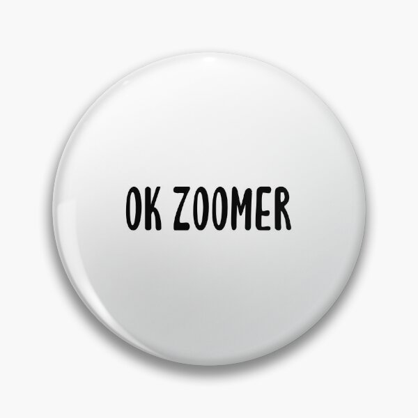 Item preview, OK Zoomer designed and sold by quoteedesigns.