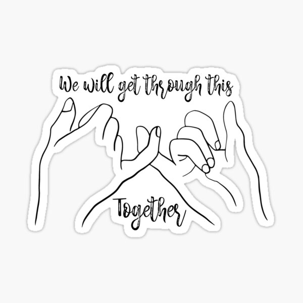 we-will-get-through-this-together-pinky-swear-hands-sticker-by