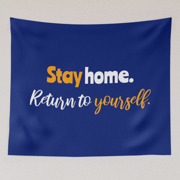 Item preview, Stay home. Return to yourself.  designed and sold by myikigai.