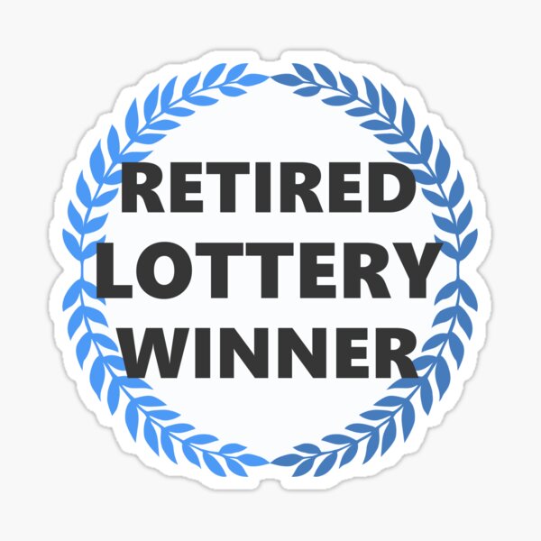 Retired Lottery Winner Sticker