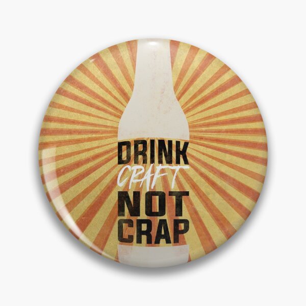 Artikelvorschau, Drink Craft Not Crap entworfen und verkauft von Byfab.