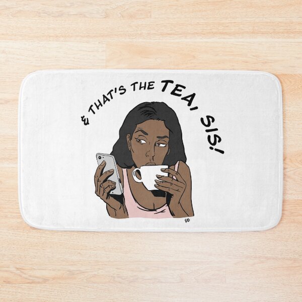 Item preview, & That's The Tea Sis! designed and sold by brytieboo.