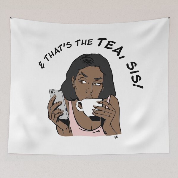 Item preview, & That's The Tea Sis! designed and sold by brytieboo.