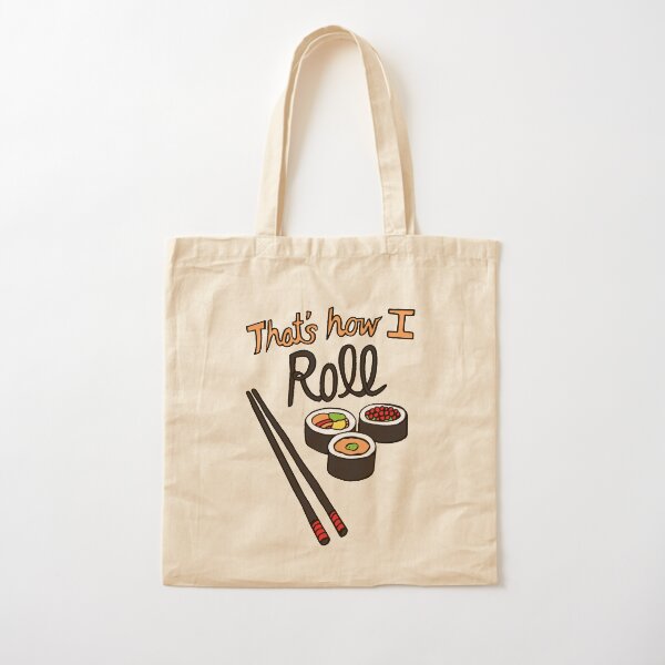 That's How I Roll Cotton Tote Bag