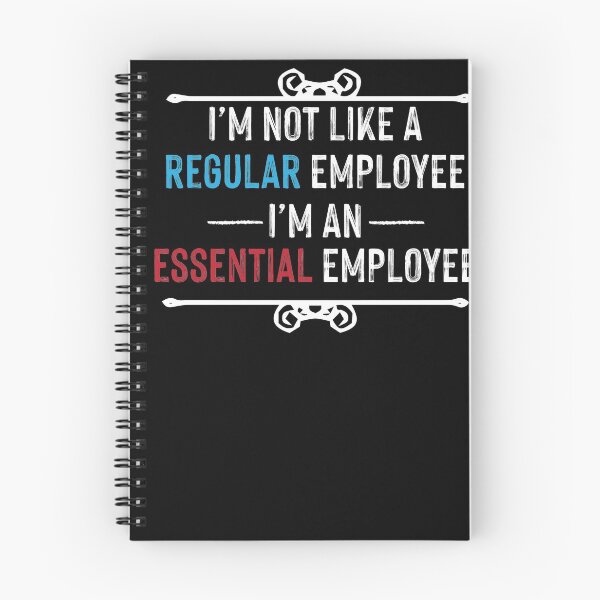 Item preview, Not Like a Regular Employee I'm an Essential Employee T-Shirt, Funny Shirt, Funny Tee, Essential Employee, Quarantine Tee designed and sold by Noussairox.