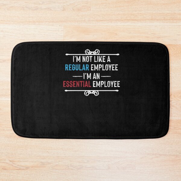 Item preview, Not Like a Regular Employee I'm an Essential Employee T-Shirt, Funny Shirt, Funny Tee, Essential Employee, Quarantine Tee designed and sold by Noussairox.